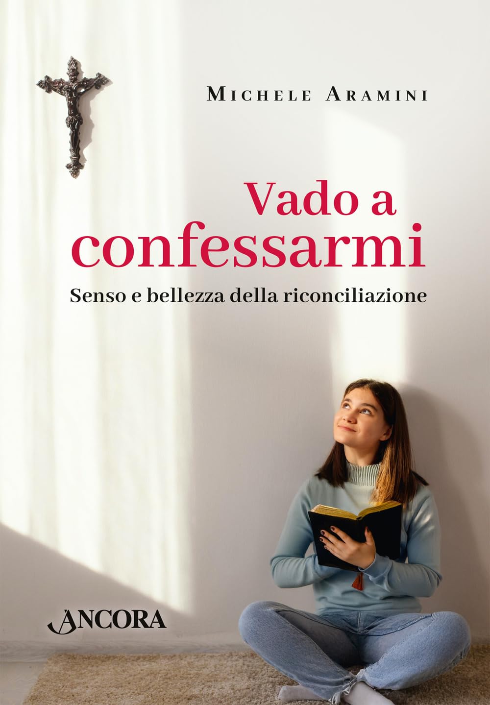 Vado a confessarmi. Senso e bellezza della riconciliazione book
