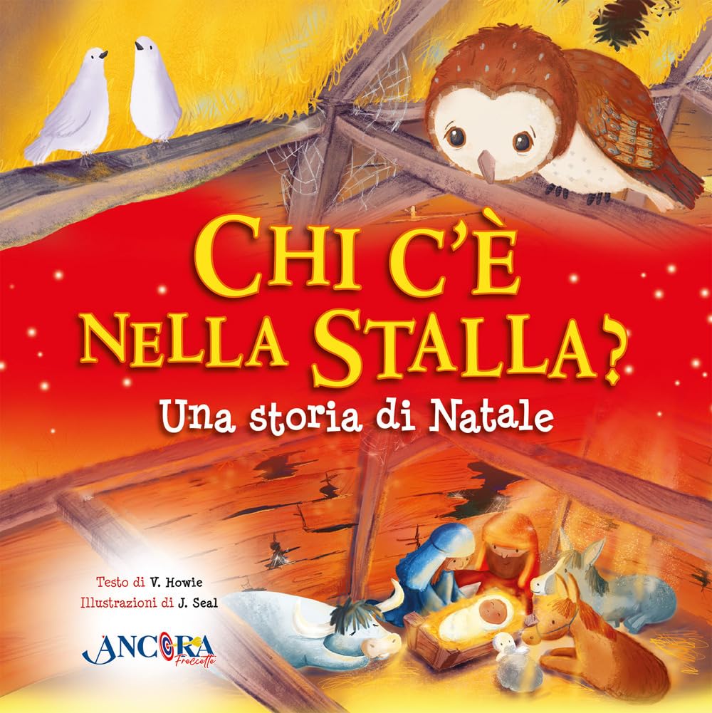 Chi c'è nella stalla? Una storia di Natale. Ediz. a colori book