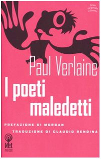 I poeti maledetti. Testo francese a fronte book