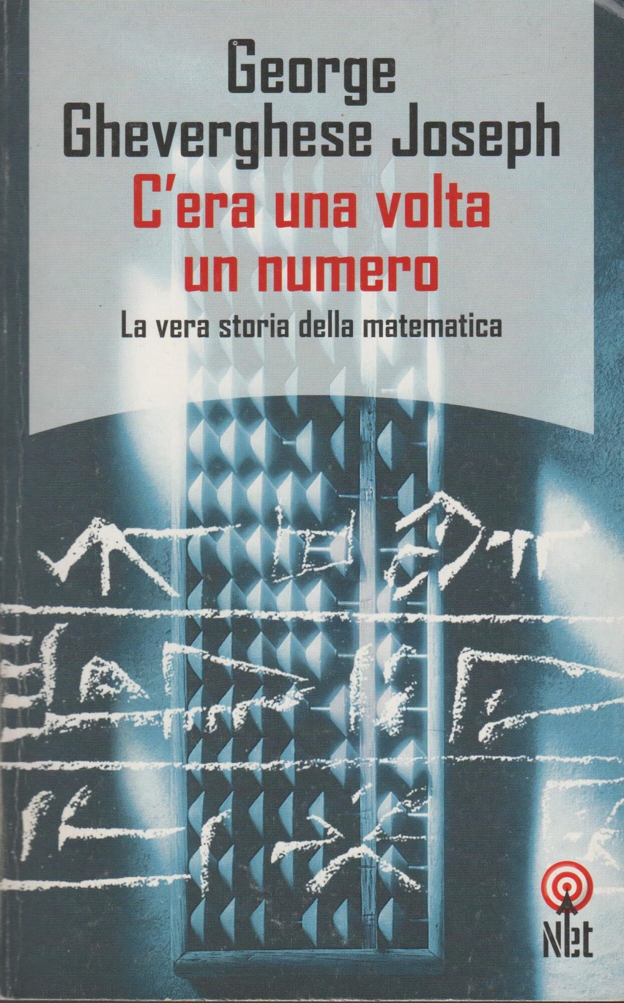 C'era una volta un numero. La vera storia della matematica book