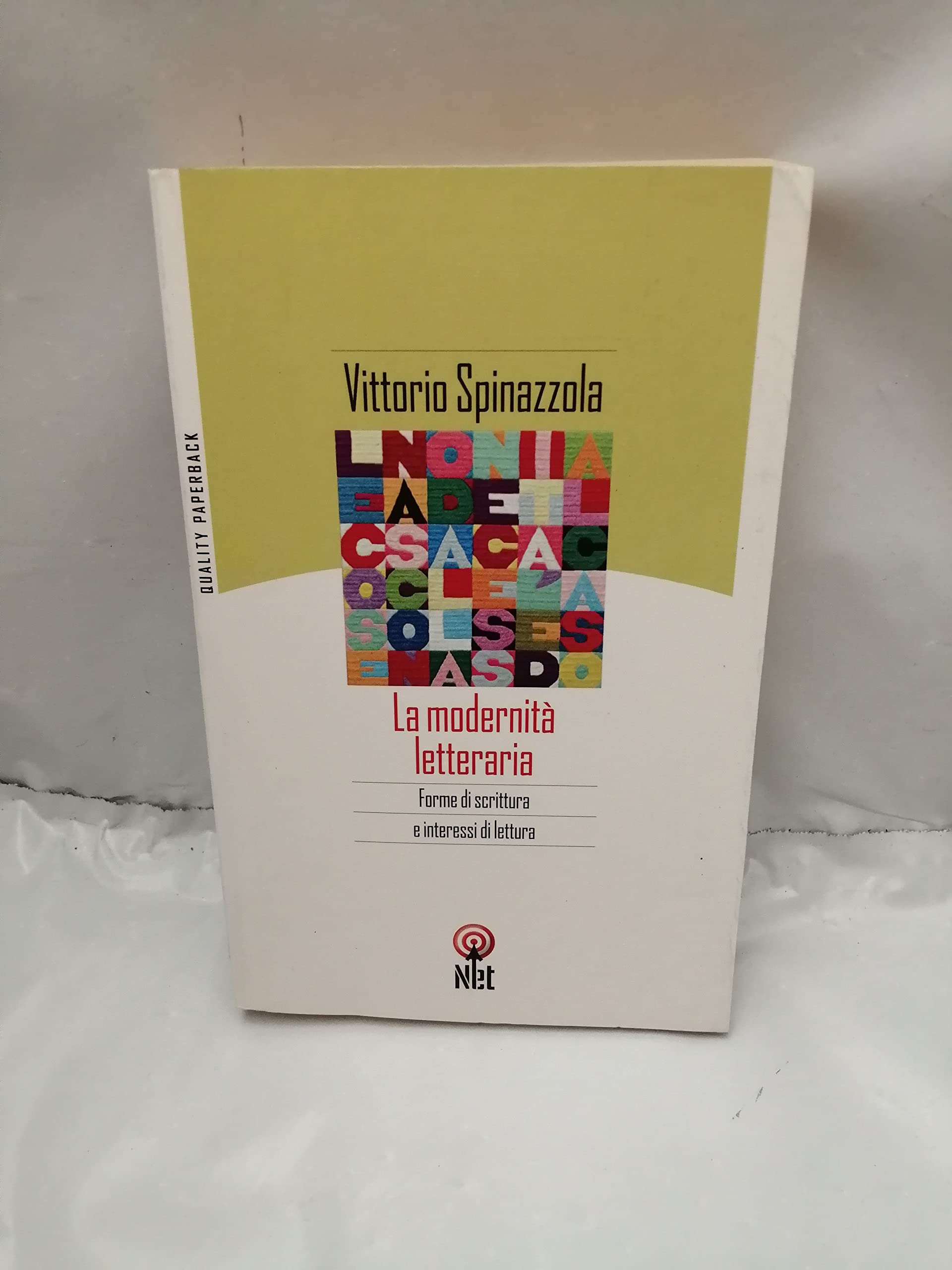La modernità letteraria. Forme di scrittura e interessi di lettura (Quality paperback) Contemporary literature