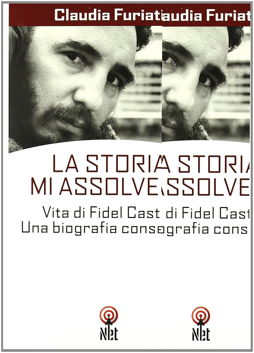 La Storia mi assolverà. Vita di Fidel Castro. Una biografia consentita book