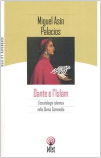 Dante e l'Islam. L'escatologia islamica nella Divina Commedia book
