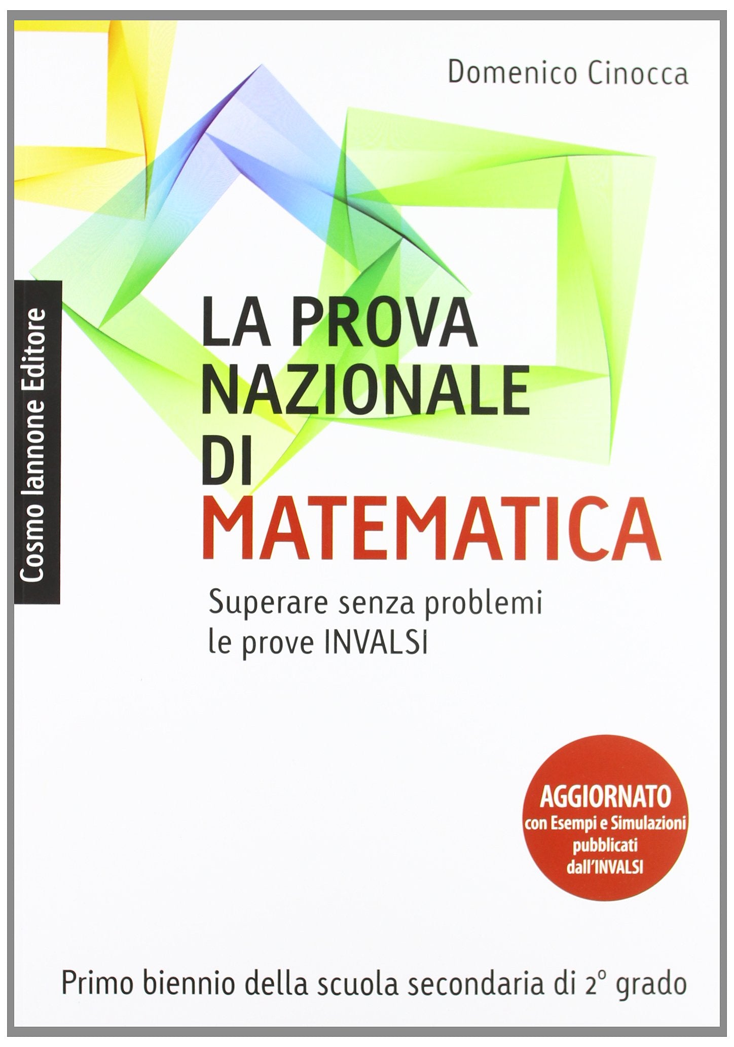 La prova nazionale di matematica. Per le Scuole superiori book
