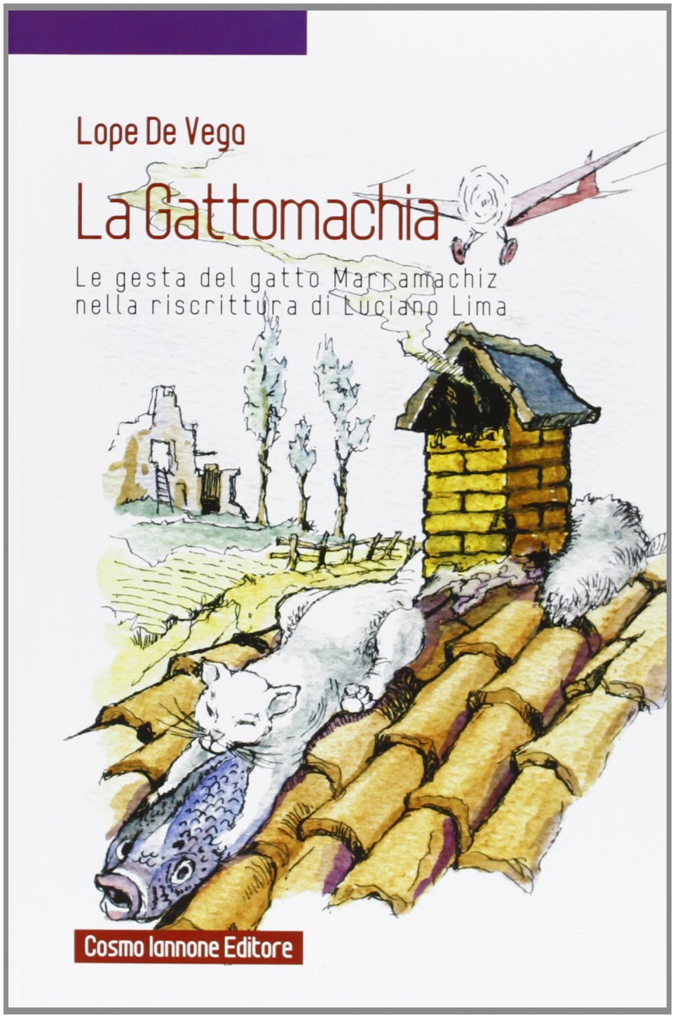 La gattomachia. Le gesta del gatto Marramachiz nella riscrittura di Luciano Lima Non-fiction