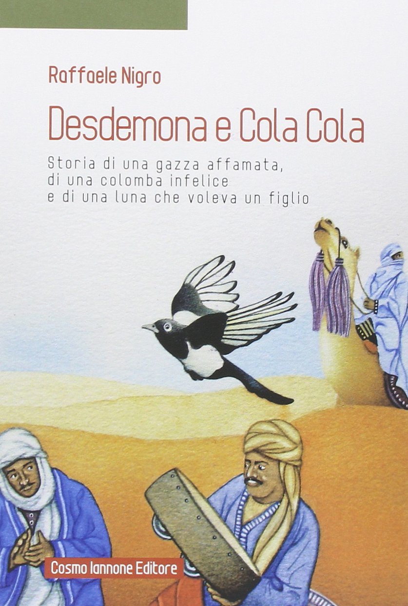 Desdemona e Cola Cola. Storia di una gazza affamata, di una colomba infelice e di una luna che voleva un figlio book