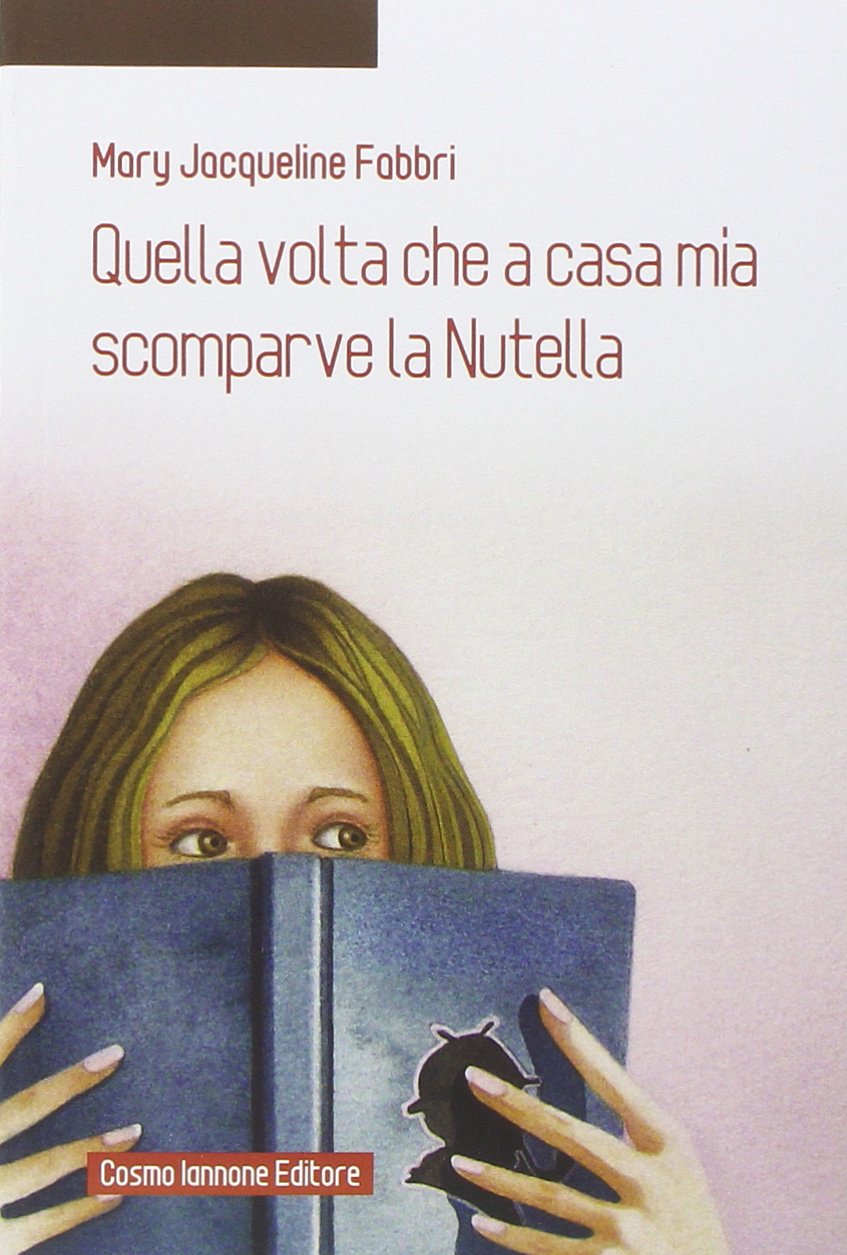 Quella volta che a casa mia scomparve la Nutella book