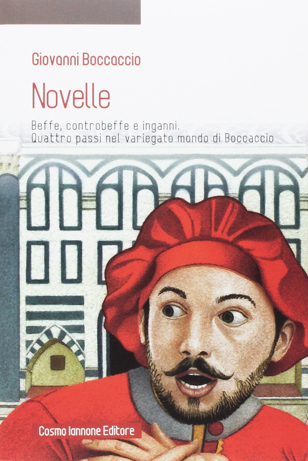 Novelle. Beffe, contro beffe e inganni. Quattro passi nel variegato mondo di Boccaccio. Per la Scuola media book