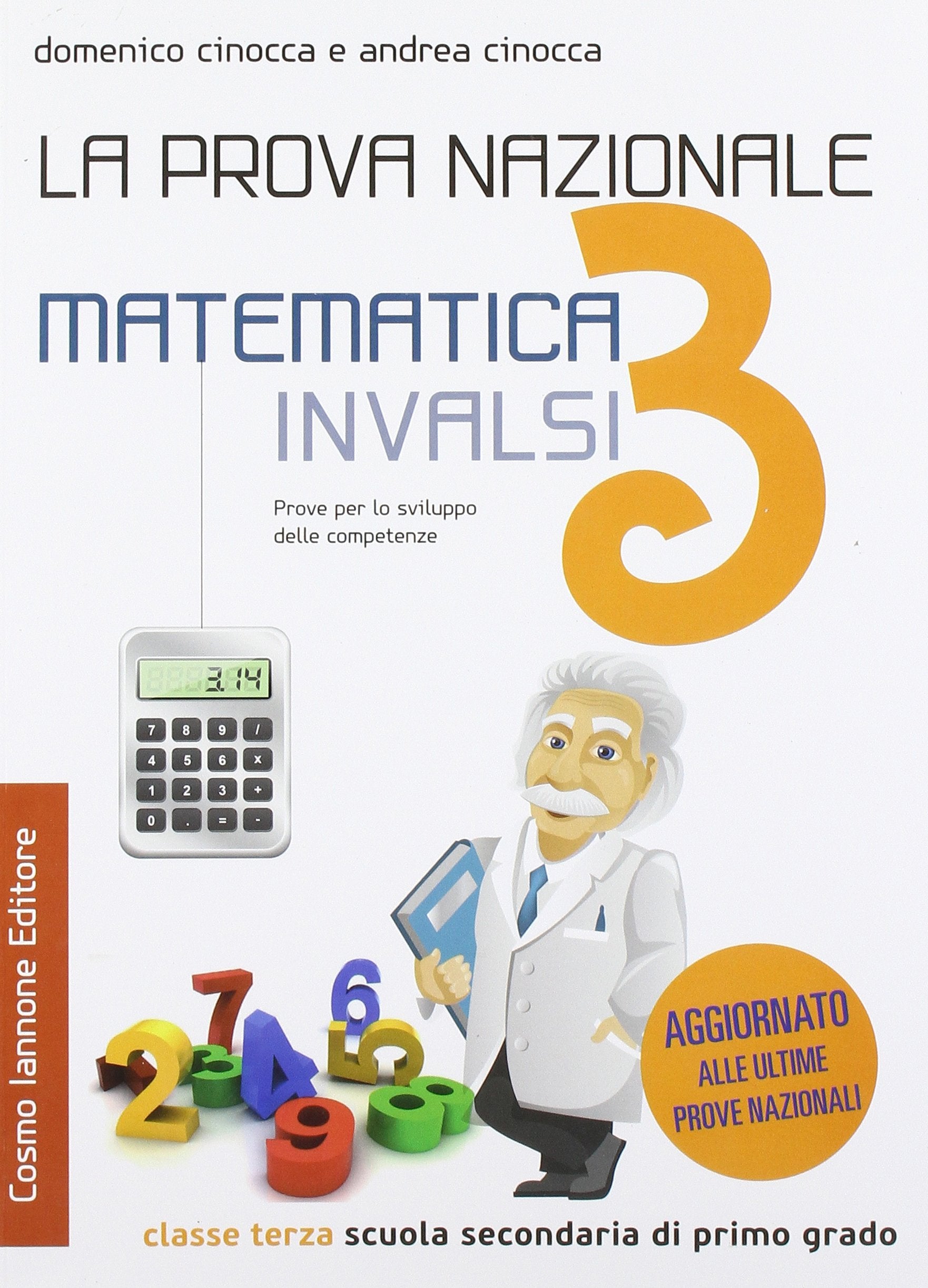 La prova nazionale di matematica INVALSI. Per la 3ª classe della Scuola media book