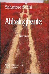 Abbalughente (Biblioteca 80. Narratori) Contemporary literature