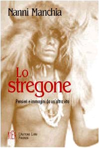 Lo stregone. Pensieri e immagini da un'altra vita (Biblioteca 80) Contemporary literature