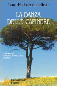 La danza delle capinere. Come meritarsi la propria autobiografia di donna (Biblioteca 80. Narratori) Contemporary literature Books