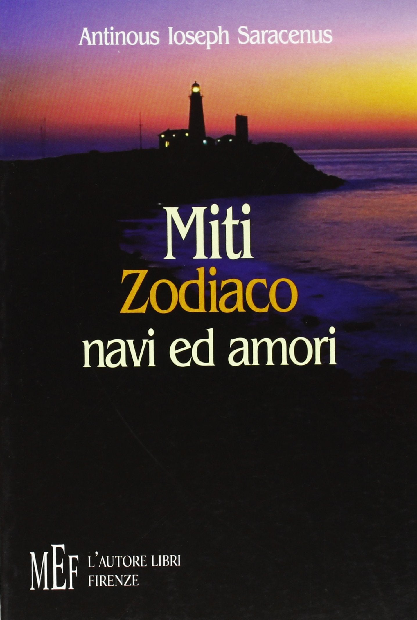 Miti, zodiaco, navi ed amori (Biblioteca 80. Poeti) Poetry