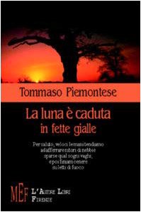 La luna è caduta in fette gialle (Biblioteca 80. Poeti) Poetry