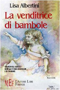 La venditrice di bambole. Quando gli adulti non smettono di giocare... e di sognare (Biblioteca 80. Narratori) Contemporary literature