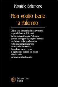 Non voglio bene a Palermo (Biblioteca 80. Poeti) Poetry