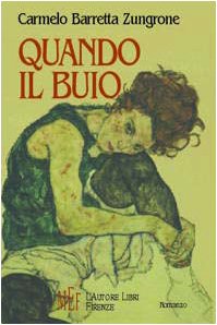 Quando il buio (Biblioteca 80. Narratori) Contemporary literature