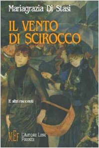 Il vento di scirocco e altri racconti Contemporary literature