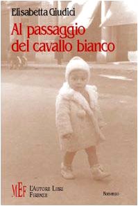 Al passaggio del cavallo bianco Contemporary literature