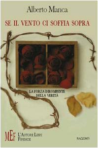 Se il vento ci soffia sopra. La forza dirompente della verità (Biblioteca 80. Narratori) Contemporary literature