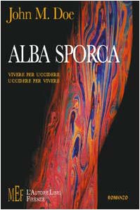 Alba sporca. Vivere per uccidere. Uccidere per vivere (Biblioteca 80. Narratori) Contemporary literature
