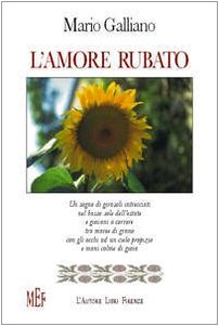 L'amore rubato (Biblioteca 80. Poeti) Poetry