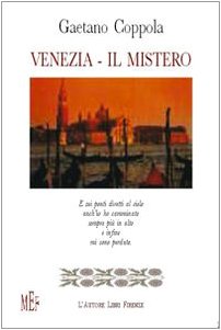Venezia-Il mistero (Biblioteca 80. Poeti) Poetry