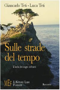 Sulle strade del tempo (Biblioteca 80. Narratori) Contemporary literature