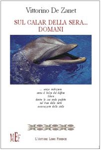 Sul calar della sera... Domani (Biblioteca 80. Poeti) Poetry