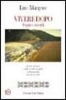 Vivere dopo (Biblioteca 80. Poeti) Poetry