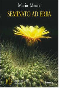 Seminato ad erba. Le regole di un mondo da cambiare (Biblioteca 80. Narratori) Contemporary literature