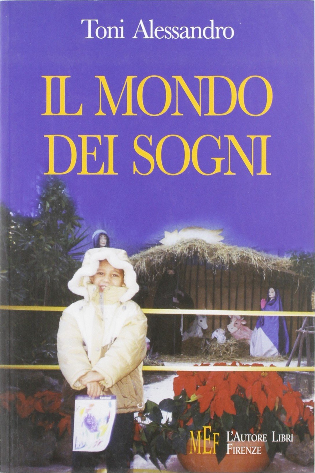 Il mondo dei sogni. Un incredibile viaggio di iniziazione (Biblioteca 80. Narratori) Contemporary literature