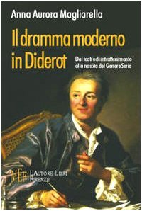 Dramma moderno in Diderot. Dal teatro di intrattenimento alla nascita del genere serio (Biblioteca 80. Saggi) Contemporary literature