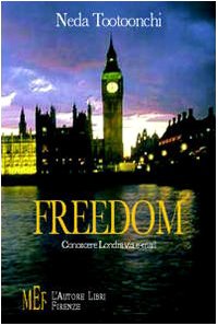 Freedom. Conoscere Londra via e-mail (Biblioteca 80. Narratori) Contemporary literature