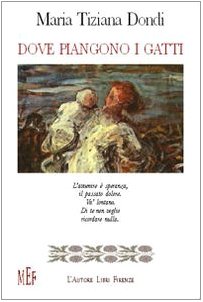 Dove piangono i gatti (Biblioteca 80. Poeti) Poetry