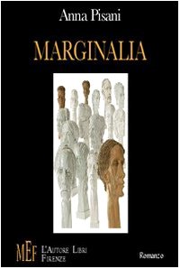 Marginalia. Storie di emigrati di casa nostra e delle loro vite ai margini (Biblioteca 80. Narratori) Contemporary literature