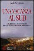 Una vacanza al sud. Calabria: la suggestione di una terra arcana e misteriosa (Biblioteca 80. Narratori) Contemporary literature