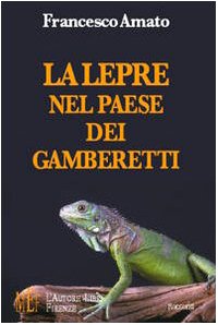 La lepre nel paese dei gamberetti. Storie di animali dalla tradizione africana (Biblioteca 80. Ragazzi) Novels & Short Stories