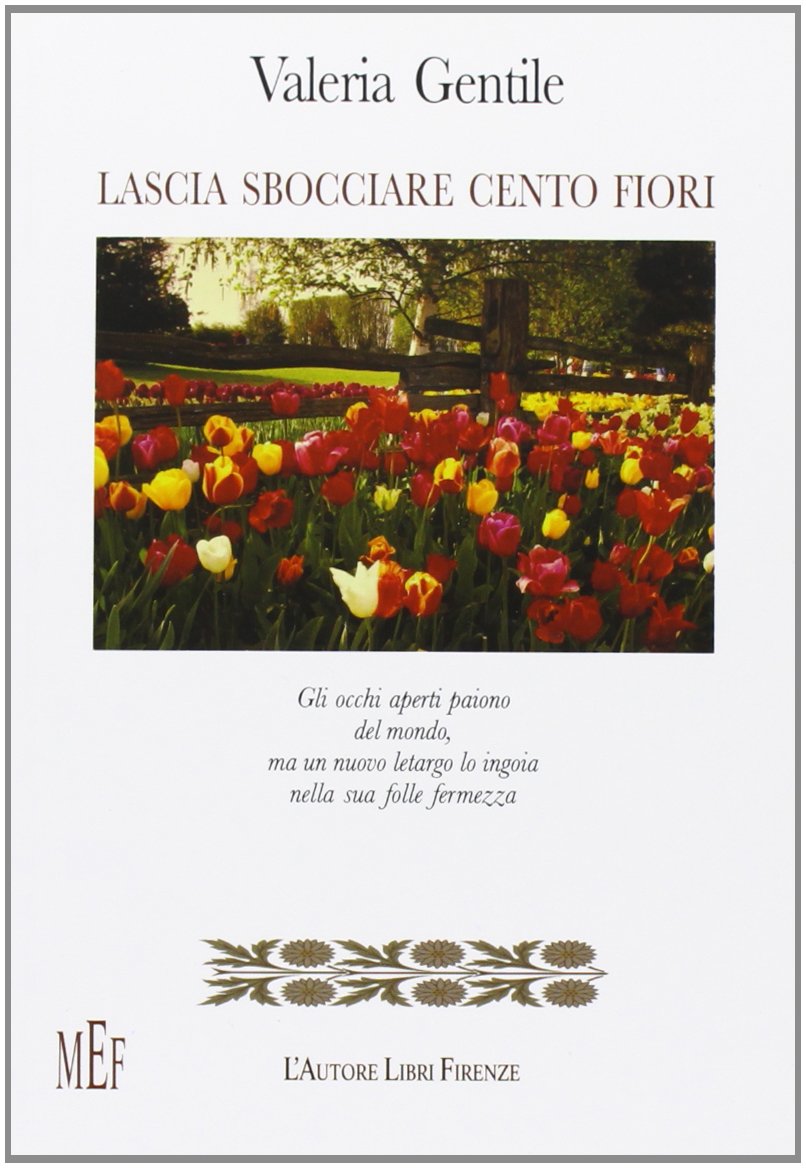 Lascia sbocciare cento fiori (Biblioteca 80. Poeti) Poetry