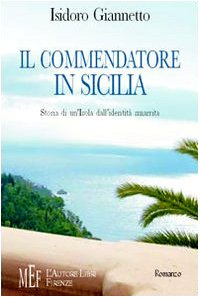 Il commendatore in Sicilia. Storie di un'isola dall'identità smarrita book