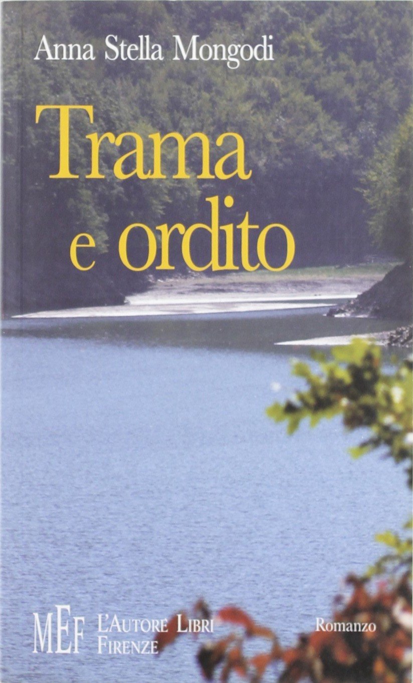Trama e ordito. Inquietudini e sofferenze del passaggio dall'adolescenza all'età adulta (Biblioteca 80. Narratori) Contemporary literature