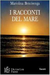 I racconti del mare. Il mare e le sue infinite storie (Biblioteca 80. Narratori) Contemporary literature