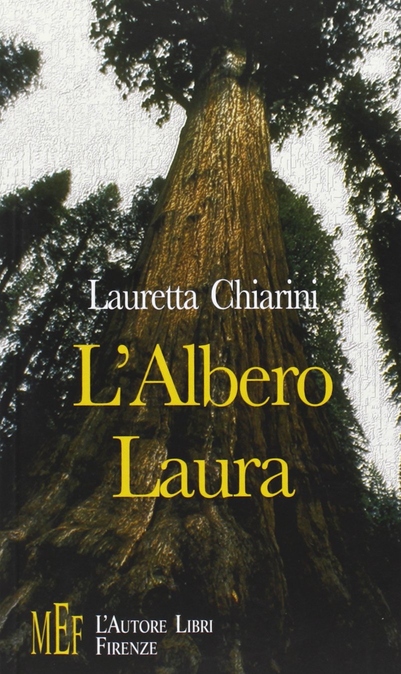 L'albero Laura. Storie di amicizia e libertà, di pace e di natura book