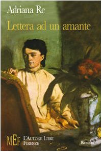 Lettera ad un amante. L'incontro ineluttabile di due anime gemelle book