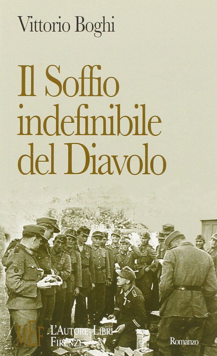 Il soffio indefinibile del diavolo. Nord Italia: epilogo della seconda guerra mondiale book
