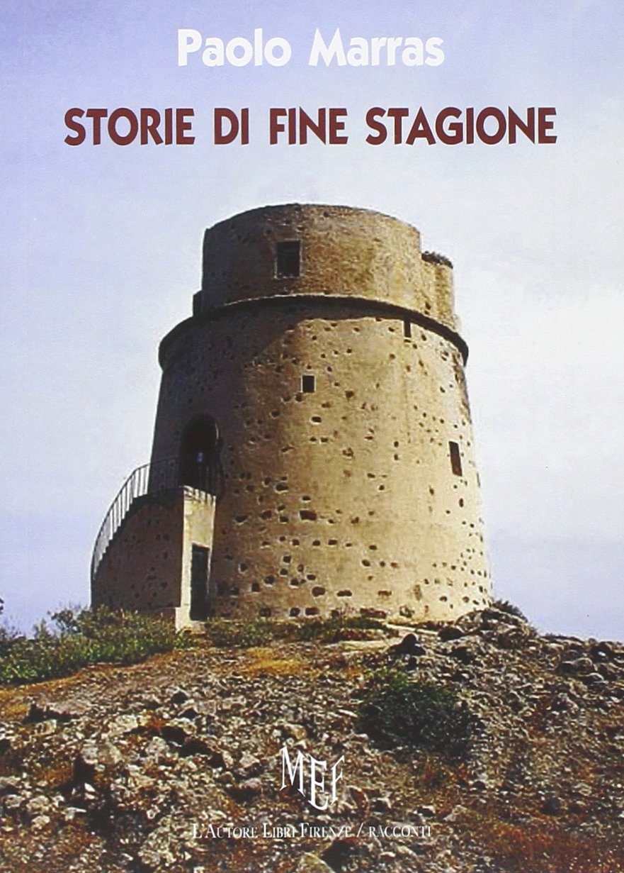 Storie di fine stagione. Racconti sardi Essays & Short Stories