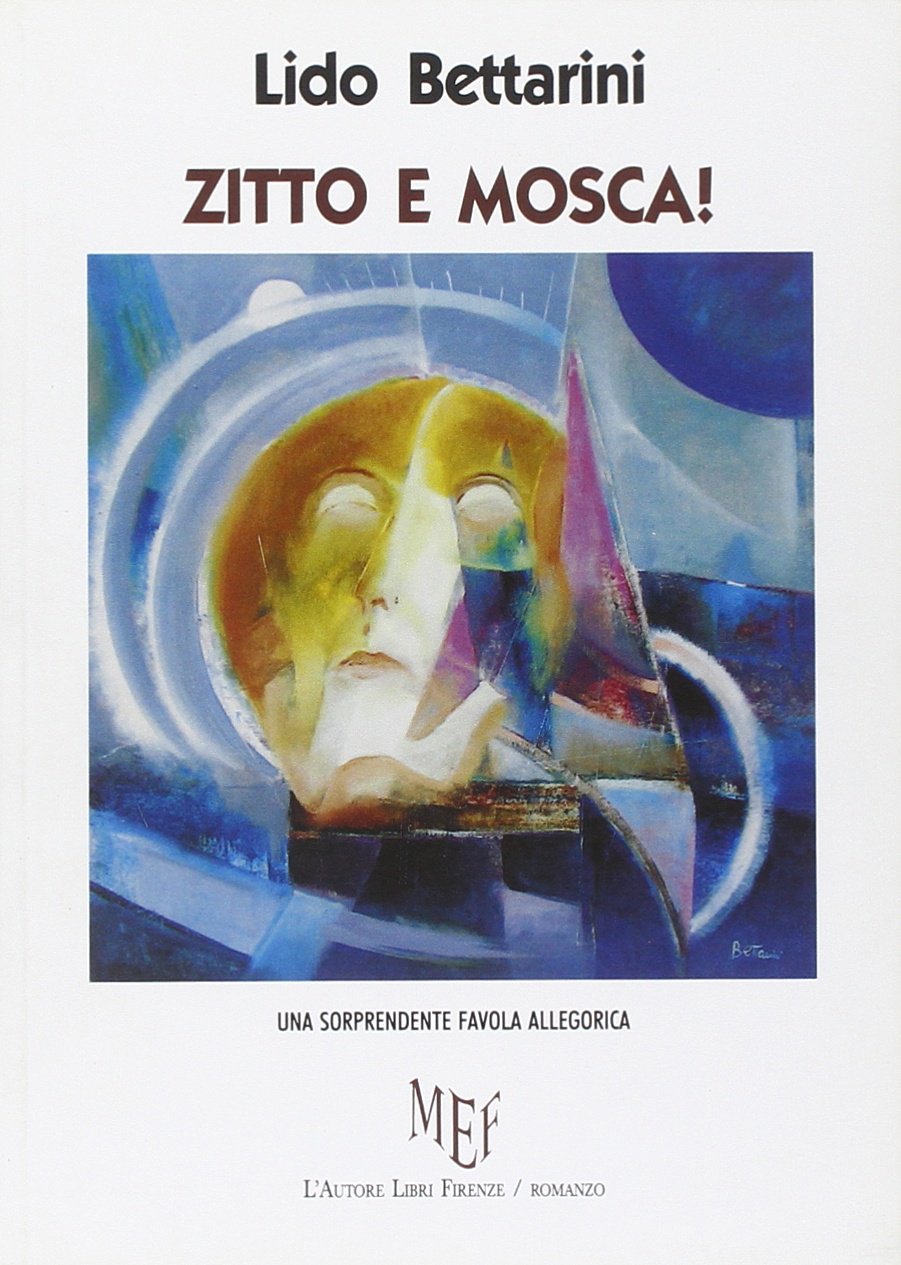 Zitto e mosca! Una sorprendente favola allegorica (Biblioteca 80) Contemporary literature