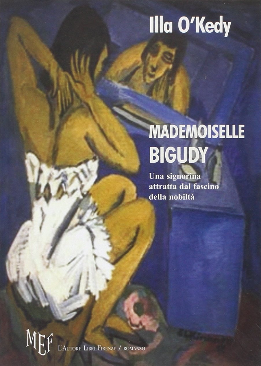 Mademoiselle Bigudy. Una signorina attratta dal fascino della nobiltà book