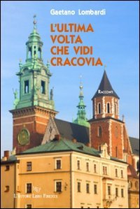 L'ultima volta che vidi Cracovia book