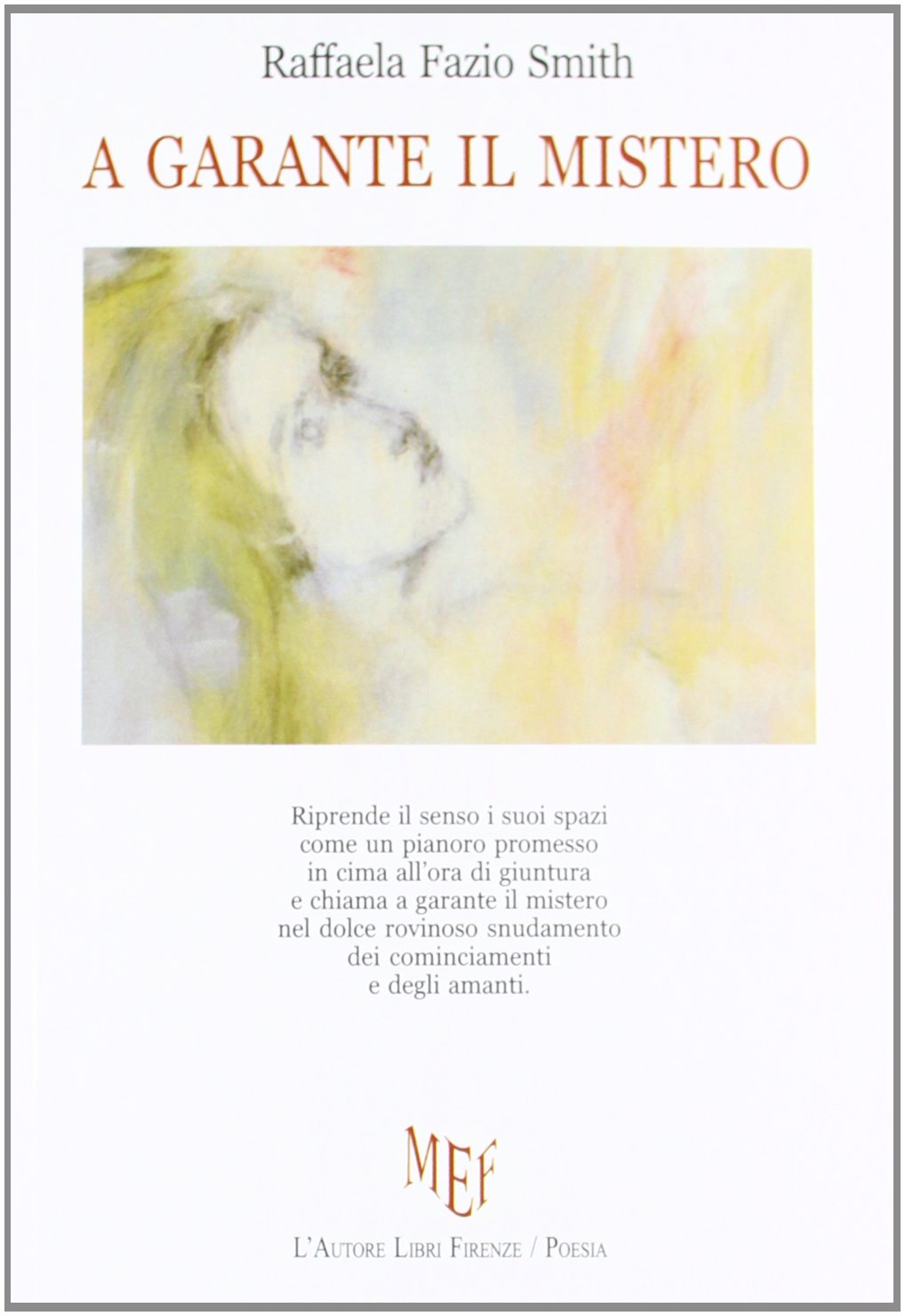 A garante il mistero (Biblioteca 80. Poeti) Poetry